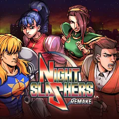 Night Slashers: Remake